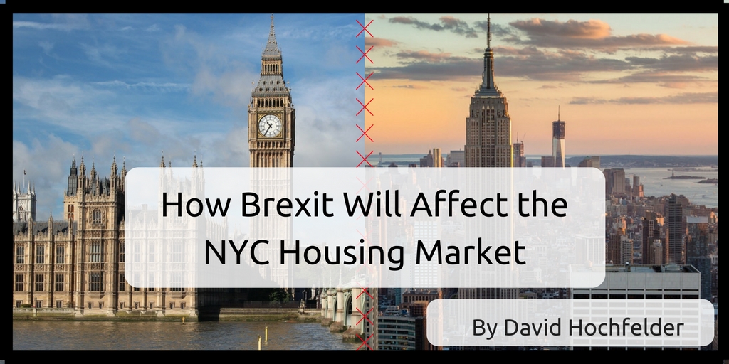 How Brexit Will Affect the NYC Housing Market